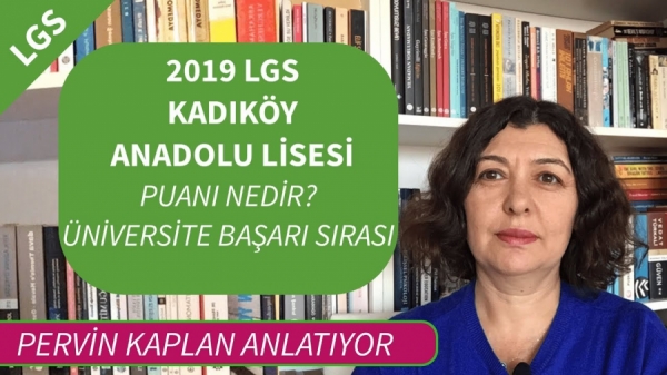 2019 LGS: Kadıköy Anadolu Lİsesi: Puanı Nedir? |Üniversite Başarısı