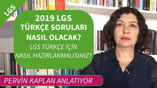 2019 LGS: Türkçe Soruları Nasıl Olacak? | LGS Türkçe İçin Nasıl Hazırlanmalısınız?