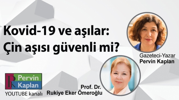 Kovid-19 aşıları güvenli mi? Prof.Dr. Rukiye Eker Ömeroğlu
