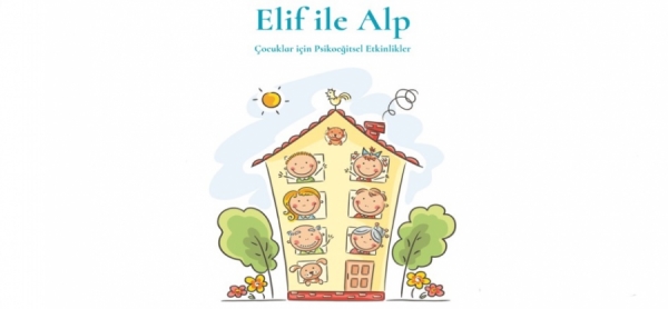 'Elif ile Alp' psikoeğitsel destek verecek