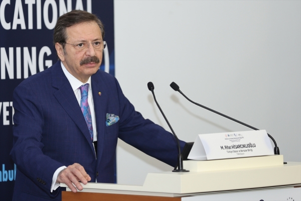 TOBB Başkanı Hisarcıklıoğlu: 153 eğitim tesisi yaptık